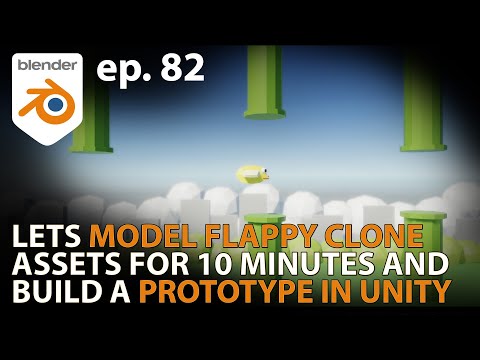 Let's model Flappy Bird assets  in 10 Minutes (then 30 min of Unity bonus =) - Ep 82