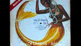 Key Of Dreams - Africa Original 12 inch Version 1982