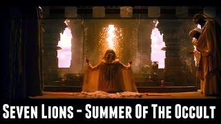 Seven Lions - Summer Of The Occult | Prince Of Persia: The Sands Of Time