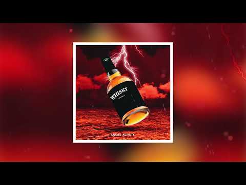 Lucas Alpiste - Whisky (Prod. Triick)