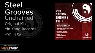 Steel Grooves - Unchained (Original Mix)
