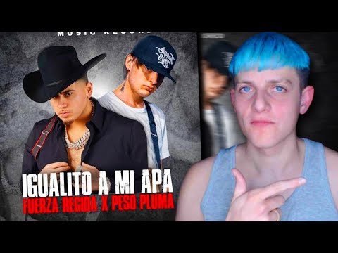 BERTIAKA REACCIONA a Fuerza Regida X Peso Pluma - Igualito A Mi Apá [Oficial Video]