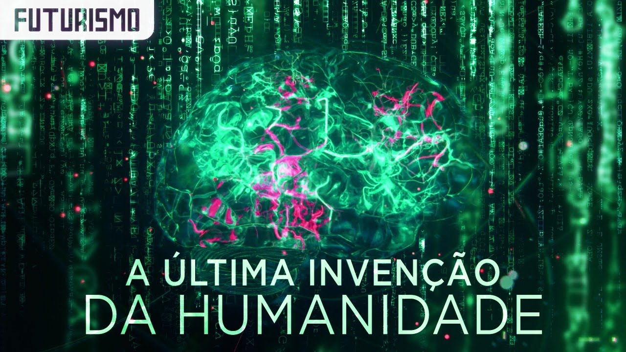 A Última Invenção da Humanidade