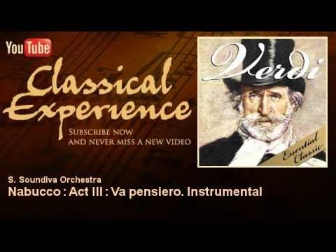Verdi : Nabucco : Act III : Va pensiero. Instrumental - ClassicalExperience