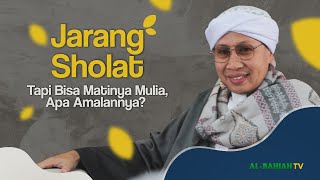 Download lagu Jarang Sholat tapi Bisa Matinya Mulia, Apa Amalannya? | Buya Yahya mp3