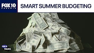 How to save money on summer travel | FOX 10 Talks