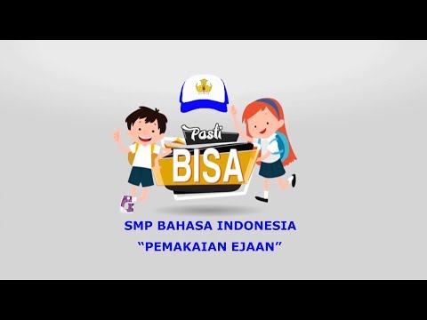 Kesalahan penggunaan ejaan dan penggunaan tanda baca | Pasti Bisa | B.Indonesia SMP