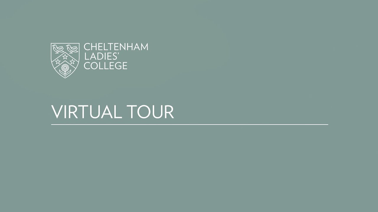 Cheltenham Ladies' College - Virtual Tour