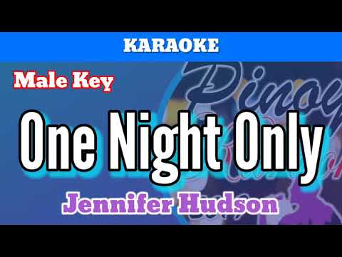 One Night Only by Jennifer Hudson (Karaoke : Male Key)