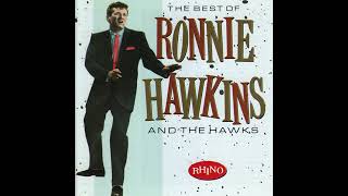 Ronnie Hawkins – Down In The Alley