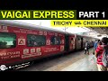 Vaigai Express | Trichy to Chennai Train Journey | @TamilMovie360 @BestofTrichy @TechAppsTamil