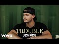 Josh Ross - Trouble (Official Audio)