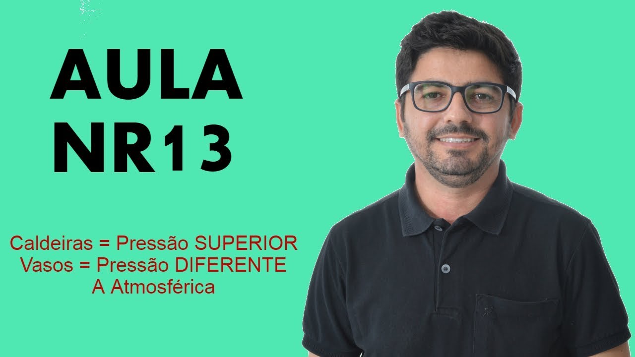 Resumo NR 13 - Caldeiras, Vasos de Pressão e Tubulações