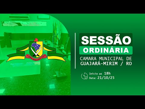 12ª Sessão Ordinária do 2⁰ Período 21/10/2025 Guajará-Mirim/RO