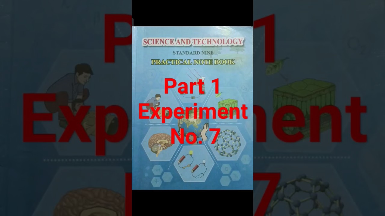 9th Std / Science / Part 1 / Practical Notebook / Experiment No. 7 / Answers