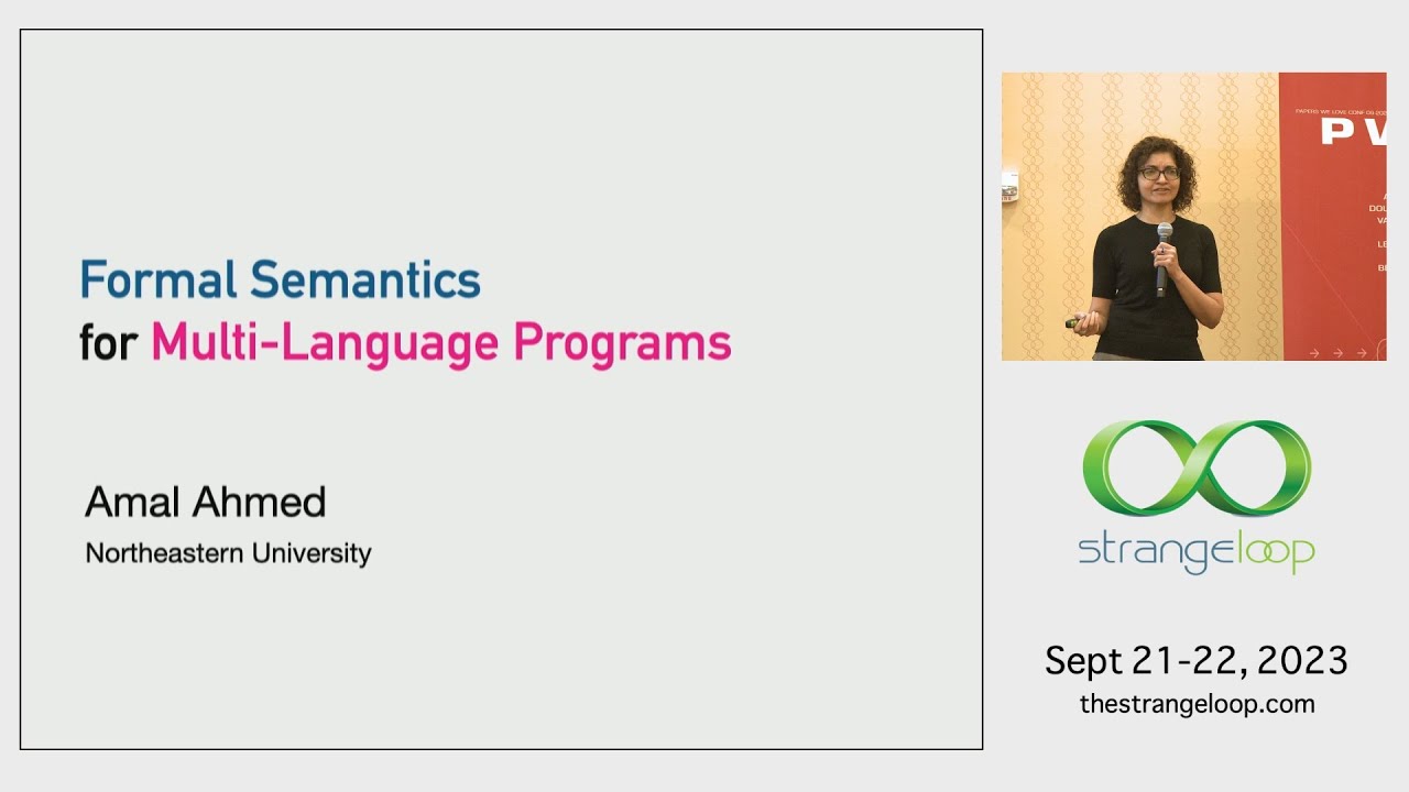 "Formal semantics for multi-language programs" by Amal Ahmed
