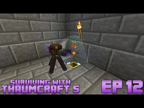 Surviving With Thaumcraft 5 :: Ep.12 - Node Magnet & Node Stabilizer