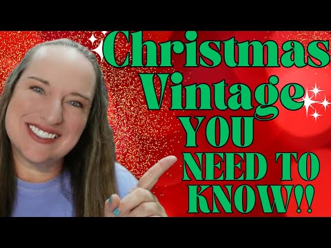 Top Vintage Christmas Ornaments and Decorations Resellers Should Know