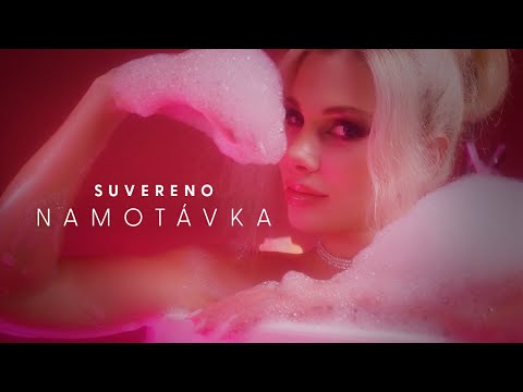 SUVERENO - NAMOTÁVKA |Official video|