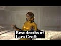 Best Deaths Of Lara Croft