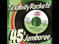 06 - Texabilly Rockets - Hot Rod Race 