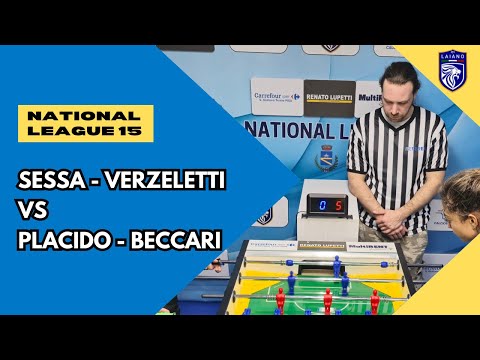 Sessa - Verzeletti vs Placido - Beccari | Calcio Balilla ad Alti Ritmi | National League 15 🏆