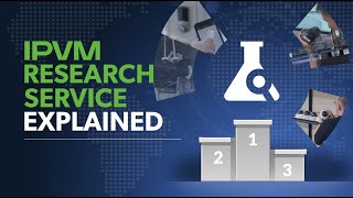 IPVM Research Service Explained