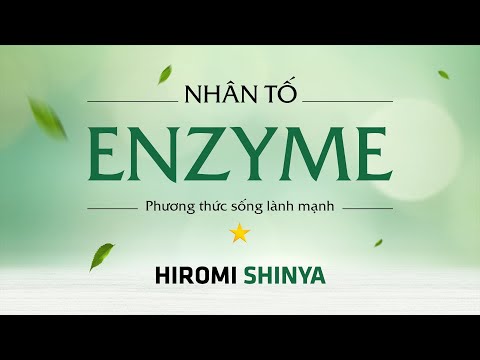 , title : '[Sách nói] Nhân Tố Enzyme: Phương Thức Sống Lành Mạnh - Chương 1 | Hiromi Shinya'
