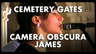 Camera Obscura - James - Cemetery Gates