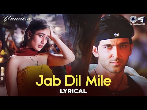 Jab Dil Mile (Lyrical) — watch video