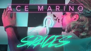 Ace Marino - Spaces