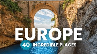 40 Best Places in Europe That Will Take Your Breath Away in 2026