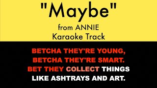 &quot;Maybe&quot; from Annie - Karaoke Track with Lyrics on Screen