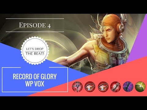 Record of Glory EP 4 || Update 1.24 || WP Vox LANE || Lets Drop the Beat!