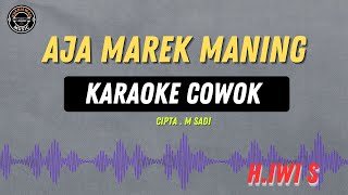 Download lagu Aja Marek Maning - ( KARAOKE RAMPAK COWOK ) Hj Iwi S TARLING LAWAS SEPANJANG MASA mp3