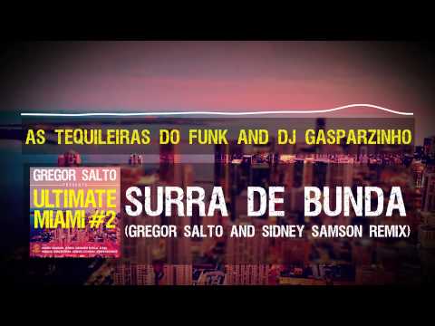 As Tequileiras do Funk and DJ Gasparzinho - Surra de Bunda (Gregor Salto and Sidney Samson remix)