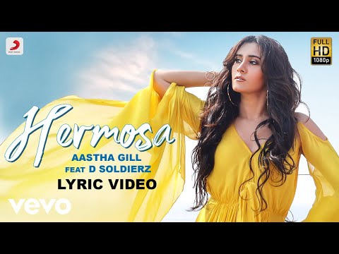 Hermosa - Official Lyric Video|Aastha Gill|Hermosa|D Soldierz|Aashim Gulati