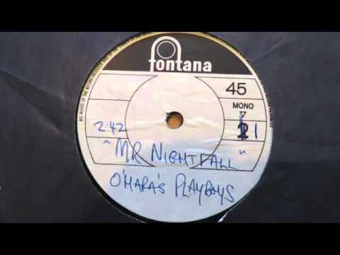 O'HARA'S PLAYBOYS - Mr Nightfall