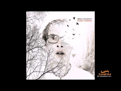 Benji Vaughan   Even Tundra