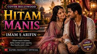 Download lagu HITAM MANIS | Imam S. Arifin | Cover Dangdut Bollywood | SAFIRA DANGDUT  mp3