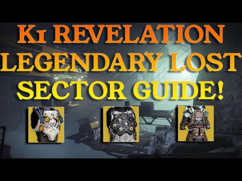 K1 Revelation! Legendary Lost Sector Guide!