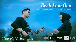 Download lagu VIDEO LIRIK BOEH LAM OEN COVER - FADHIL MJF FT AMI RAHMI X MARDHA. mp3 Download lagu VIDEO LIRIK BOEH LAM OEN COVER - FADHIL MJF FT AMI RAHMI X MARDHA. mp3