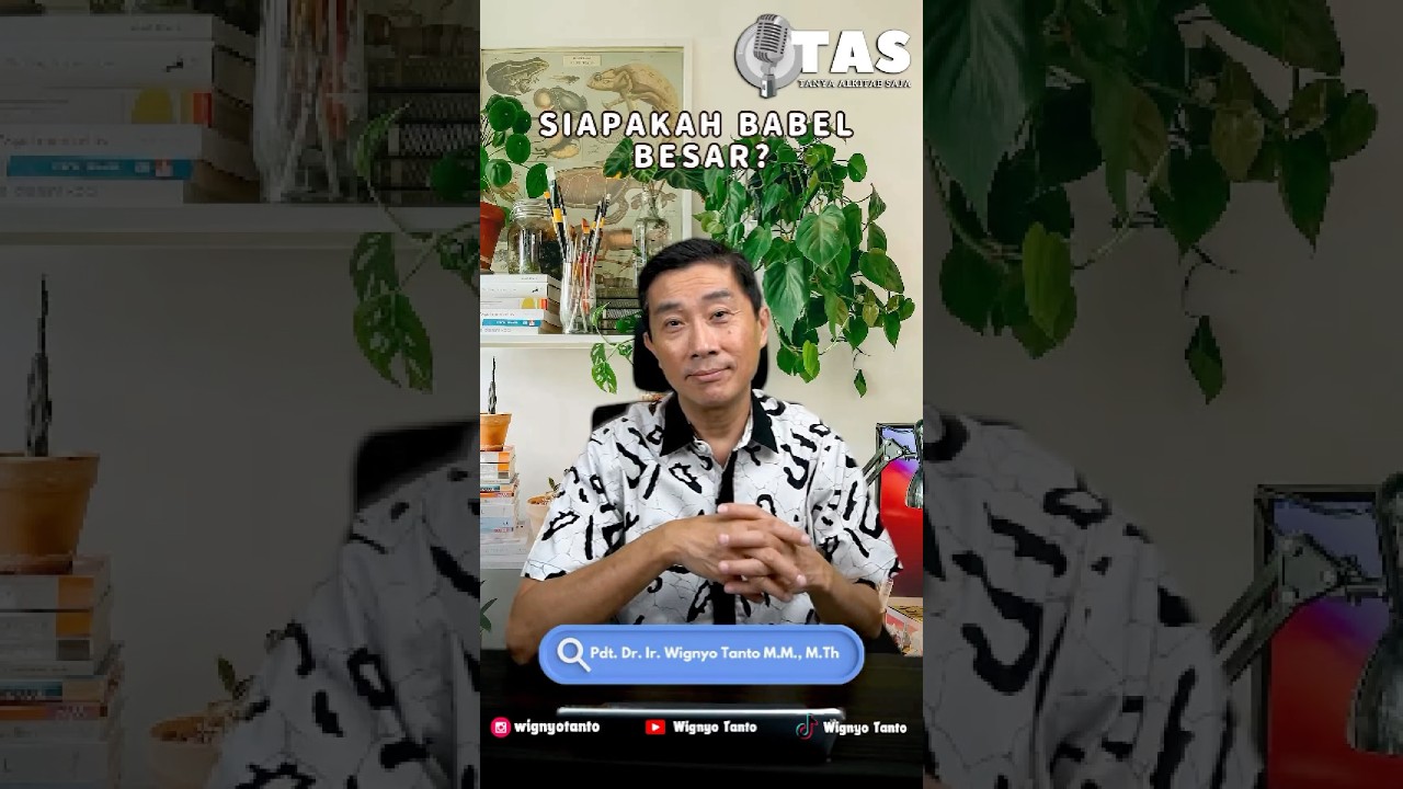 TAS#158 Siapakah Babel Besar?