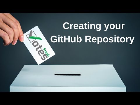 Fresh Votes 05 -  Creating a GitHub Repository