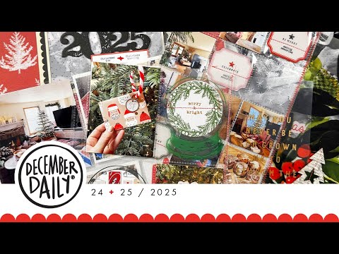 December Daily® 2025 | Story 24 + 25