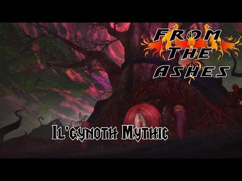 From The Ashes vs. Il'gynoth - Emerald Nightmare Mythic