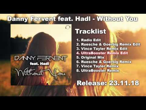 Danny Fervent feat. Hadl - Without You (Ultrabooster Remix Edit)