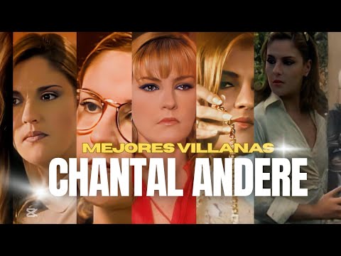 Chantal Andere's best villains