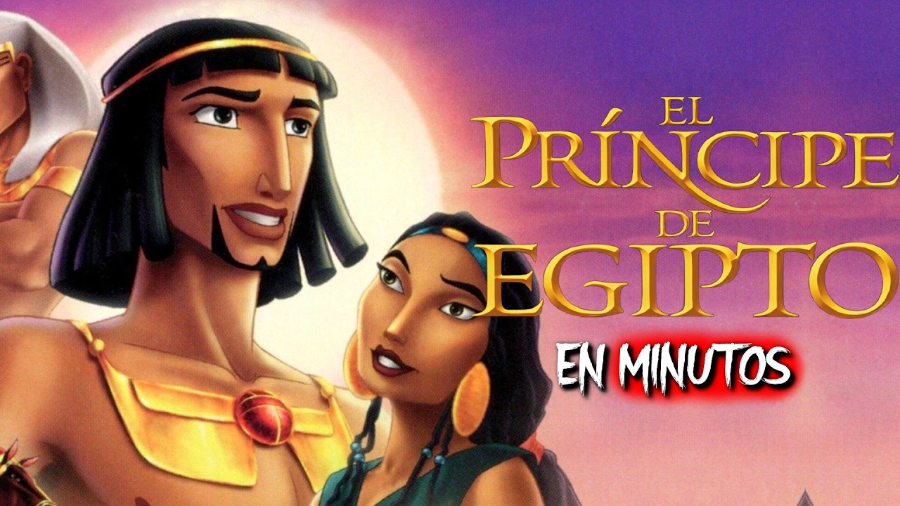 EL PRÍNCIPE DE EGIPTO (Resumen) EN MINUTOS