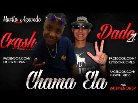 MC Crash e MC Dado ZL - Chama Elas ♪ (Dj Menor Sp)